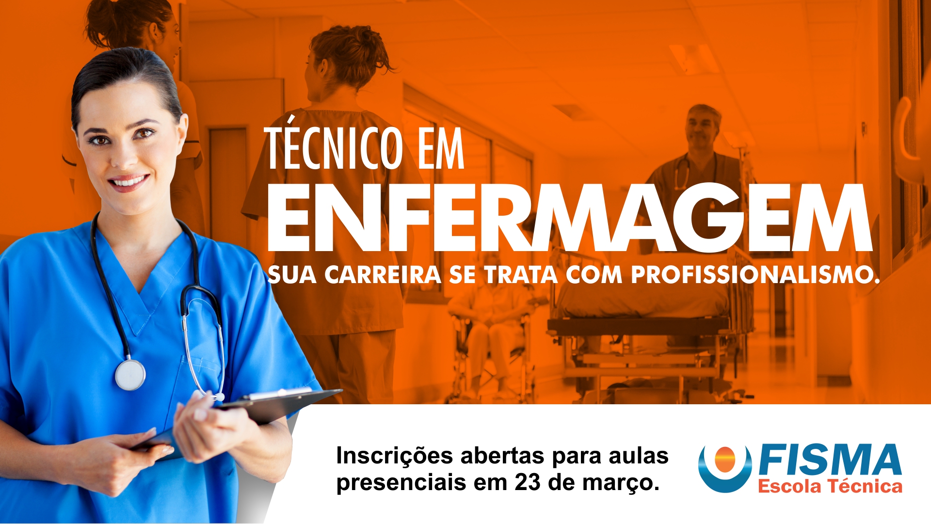 InscriÇÕes Abertas Para O Curso TÉcnico Em Enfermagem Da Fisma Fisma 8964