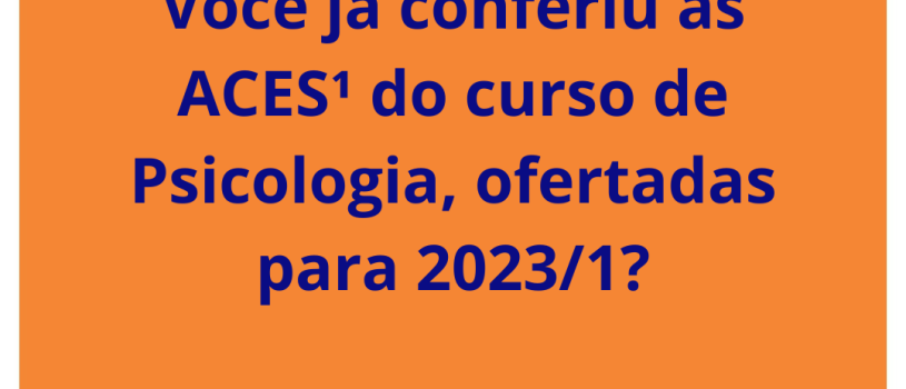 Curso de Psicologia oferece ACEs para o primeiro semestre letivo de 2023