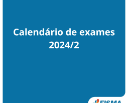 Divulgação do calendário de exames referentes ao segundo semestre letivo de 2024