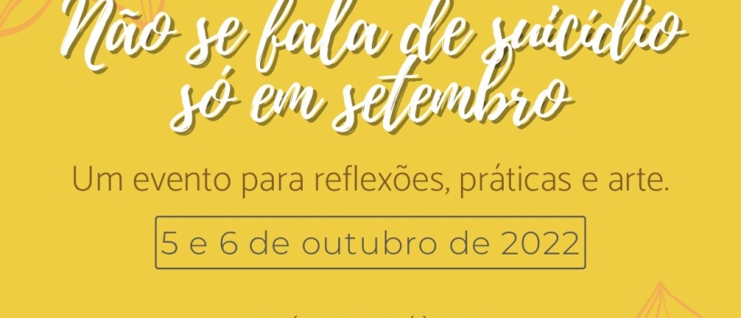 GESPSCI PROMOVE O EVENTO “NÃO SE FALA EM SUICÍDIO SÓ EM SETEMBRO”