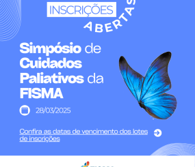 📢 Atenção! Informações Importantes sobre o 1º Simpósio de Cuidados Paliativos da FISMA!