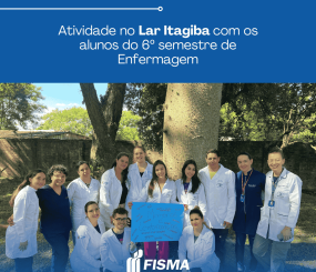 Atividade no Lar Itagiba com os alunos do 6º semestre de Enfermagem