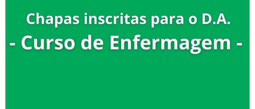 CONHEÇA AS CHAPAS QUE CONCORREM AO DIRETÓRIO ACADÊMICO DA ENFERMAGEM