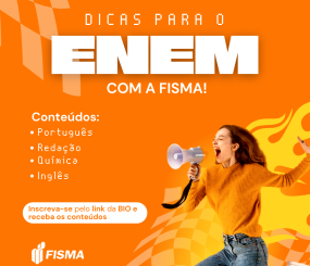 FISMA divulga dicas para prova do ENEM