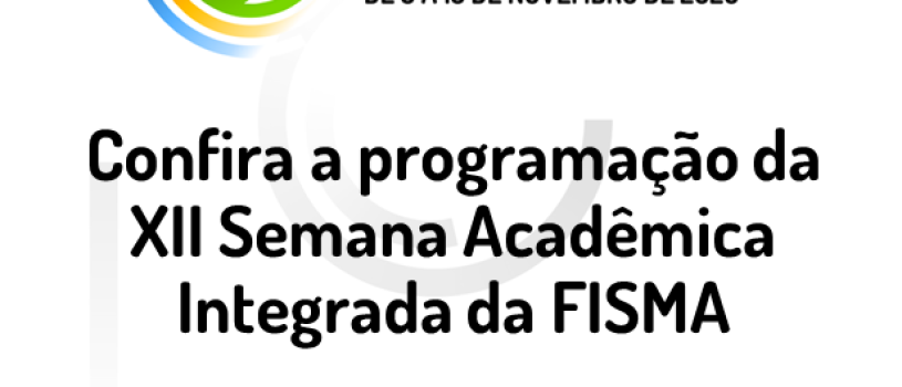 XII Semana Acadêmica da FISMA divulga programação completa