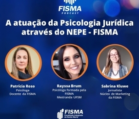 A atuação da Psicologia Jurídica através do NEPE – FISMA