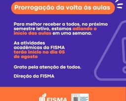 FISMA comunica o adiamento do início das aulas do segundo semestre letivo
