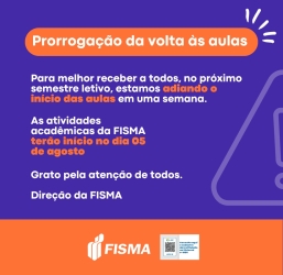 FISMA comunica o adiamento do início das aulas do segundo semestre letivo