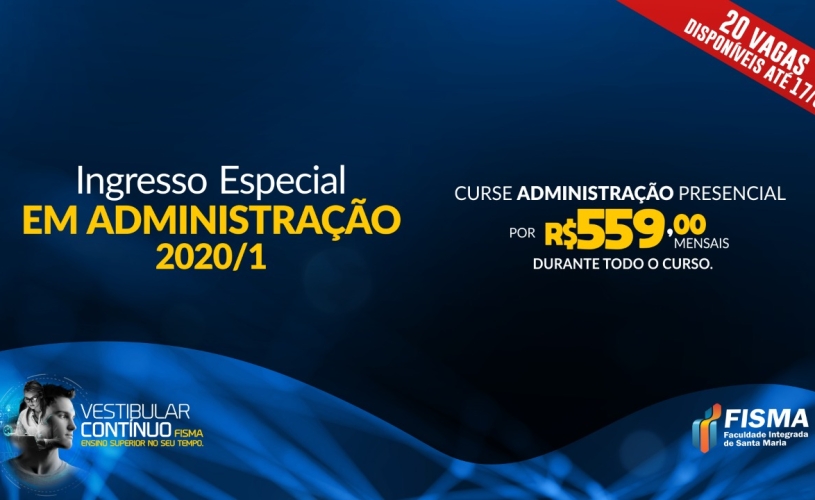 FISMA LANÇA POLÍTICA ESPECIAL DE PREÇOS PARA INGRESSO NO CURSO DE ADMINISTRAÇÃO