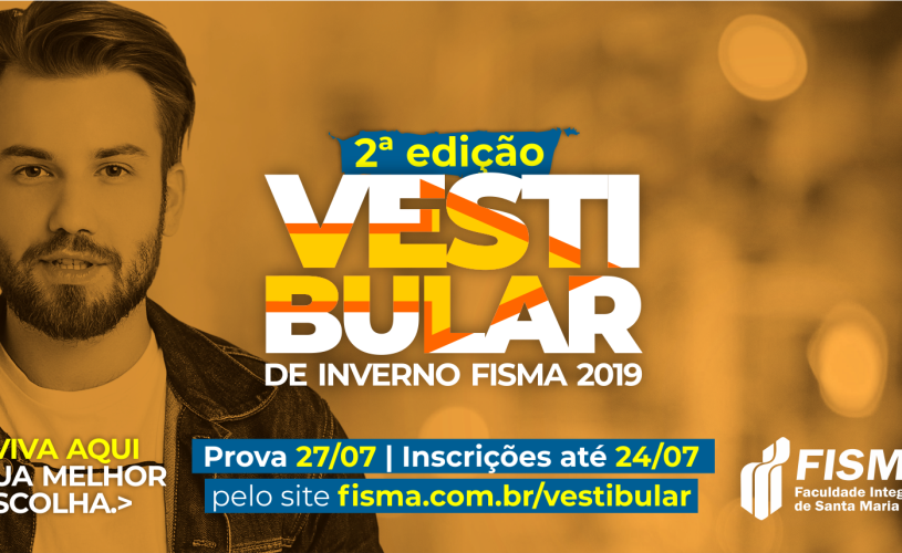 INSCRIÇÕES ABERTAS – 2ª EDIÇÃO VESTIBULAR DE INVERNO FISMA