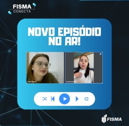 FISMA Conecta divulga podcast sobre carreira internacional