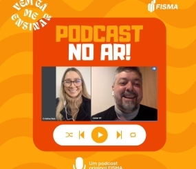 Série de podcasts “Vem cá me ensinar” contam mais sobre a trajetória dos professores da FISMA