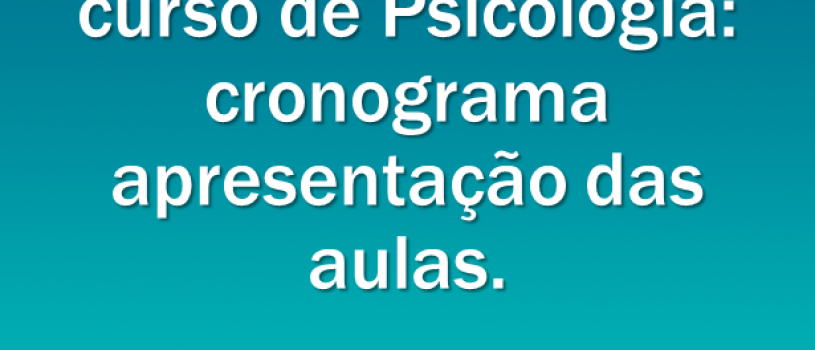 Seleção Docente do Curso de Psicologia: apresentação das aulas