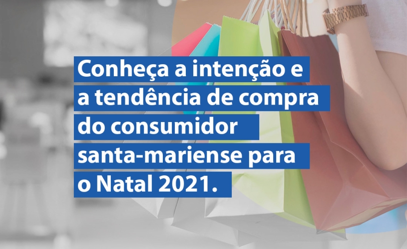 CRPC FISMA DIVULGA PESQUISA DE INTENÇÃO DE COMPRA PARA O NATAL 2021