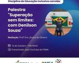 Disciplina de Educação Inclusiva promove palestra “Superação sem limites” com Denilson Souza