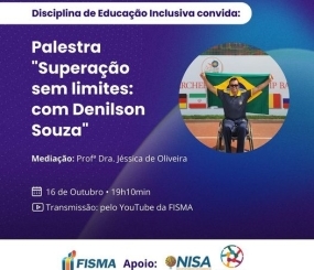 Disciplina de Educação Inclusiva promove palestra “Superação sem limites” com Denilson Souza