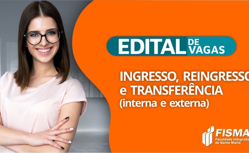 FISMA lança edital com vagas remanescentes para ingresso, reingresso e transferência