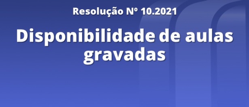 FISMA publica resolução que regulamenta disponibilidade de aulas gravadas