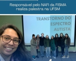 Responsável pelo NAFI da FISMA realiza palestra na UFSM