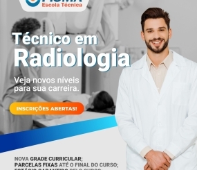 Postergadas as inscrições para o curso Técnico em Radiologia