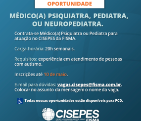 CISEPES abre vaga para contratação de médico(a) psiquiatra, pediatra ou neuropediatra.