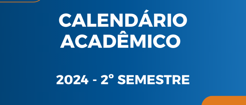 FISMA divulga o calendário acadêmico do segundo semestre letivo de 2024
