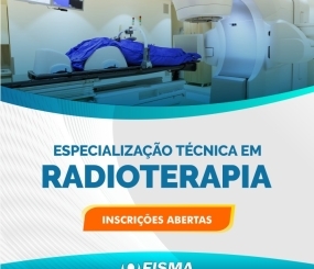 Inscrições abertas para o curso de especialização técnica em Radioterapia.